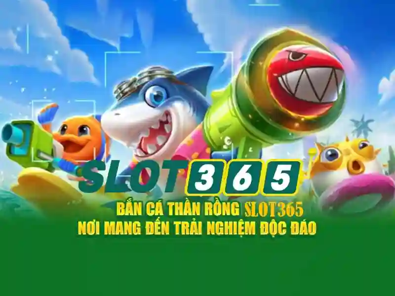 Slot365 là gì và tại sao nó nổi bật
