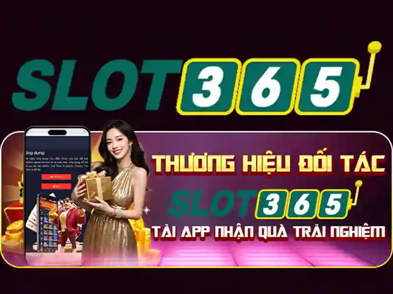 tải app slot365 – Trải nghiệm và đánh giá