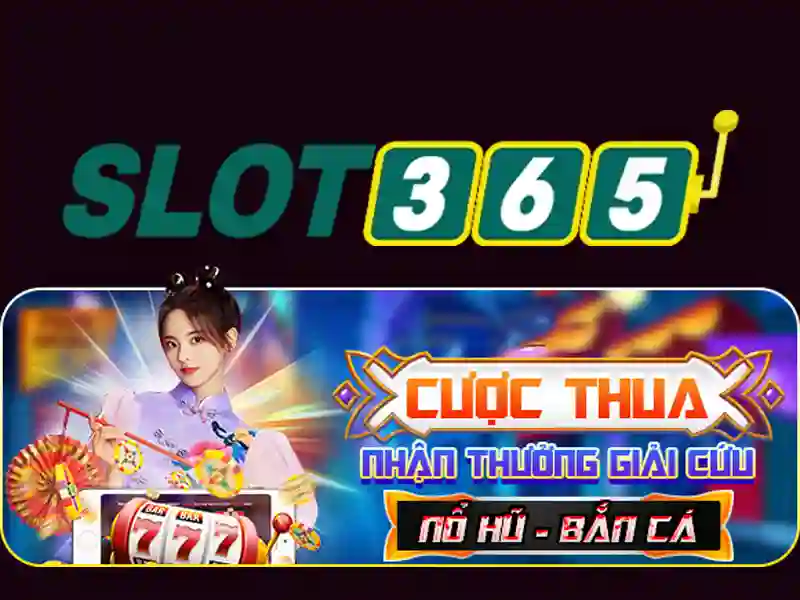 Sản phẩm và dịch vụ cốt lõi của nhận thưởng Slot365